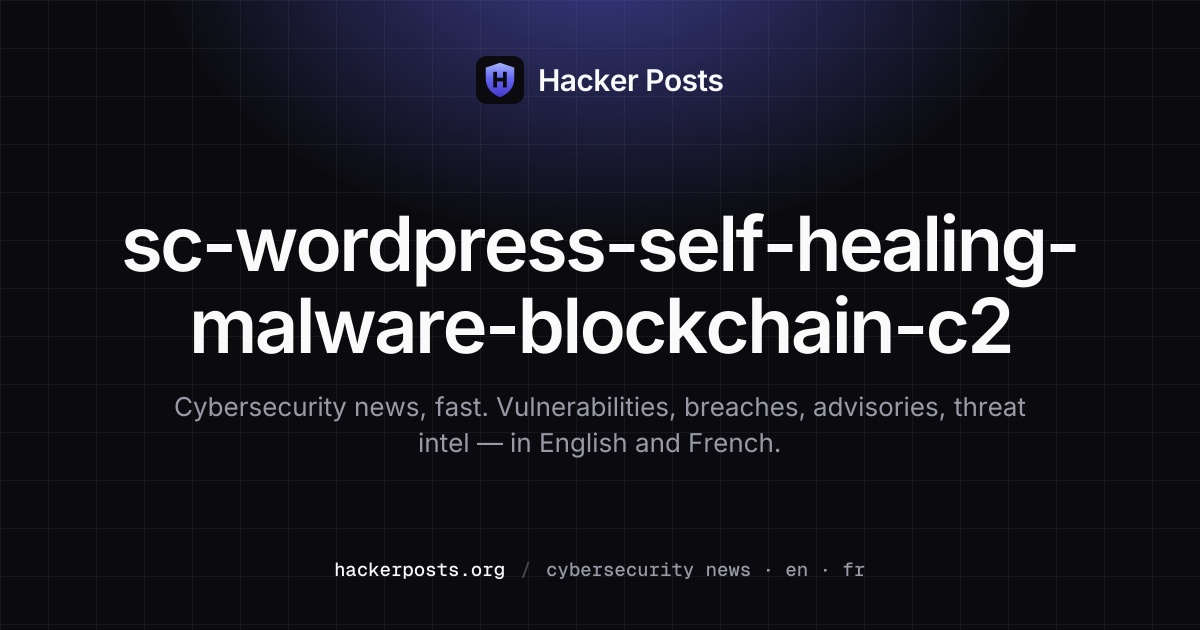 WordPress 'SC' malware self-heals via eight footholds, blockchain C2 ...