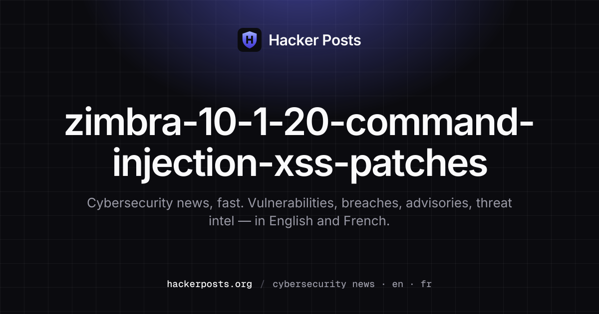 Zimbra 10.1.20 patches critical command injection plus three CVEs ...